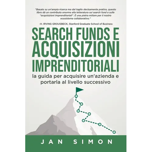 Search Funds e Acquisizioni Imprenditoriali: la guida per acquisire un'azienda e portarla al livello successivo