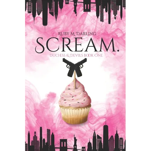 Scream.: Duchess & Devils Book One