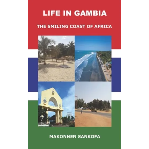 Life in Gambia: The Smiling Coast of Africa