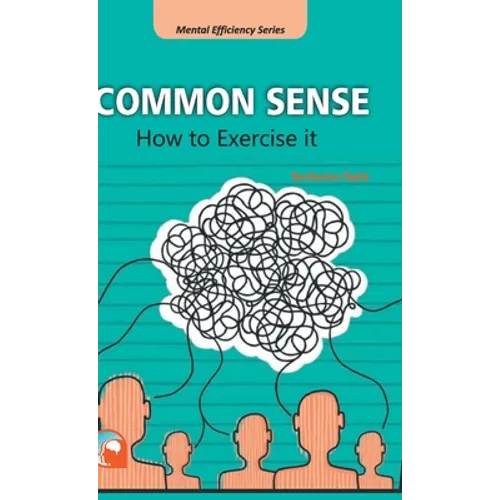 Common Sense: How to Exercise it