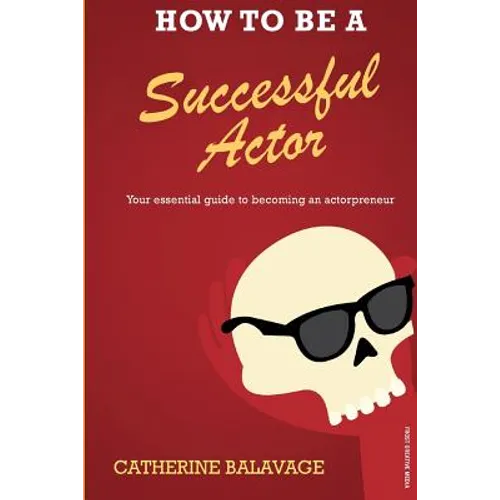 How To Be a Successful Actor: Becoming an Actorpreneur