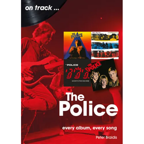 The Police: Every Album Every Song