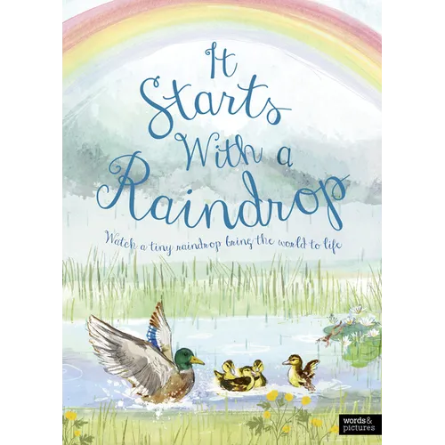 It Starts with a Raindrop