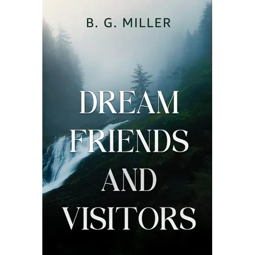 Dream Friends and Visitors - Paperback