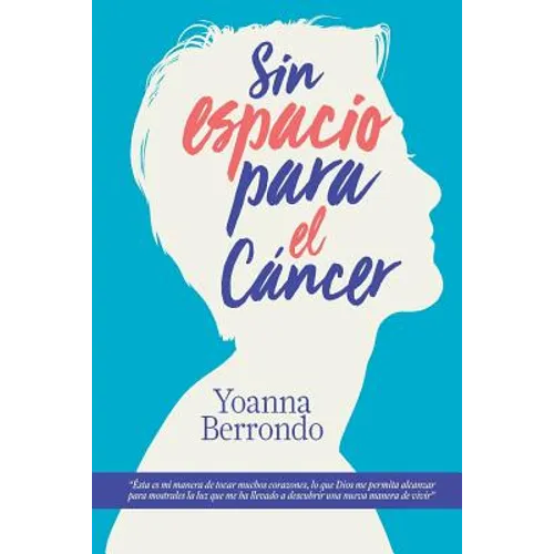 Sin espacio para el cancer