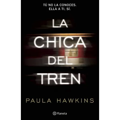 La Chica del Tren: Tú No La Conoces, Ella a Ti, Sí / The Girl on the Train