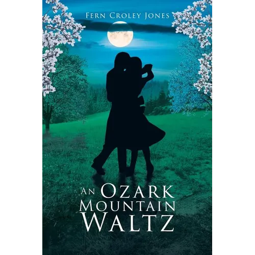 An Ozark Mountain Waltz
