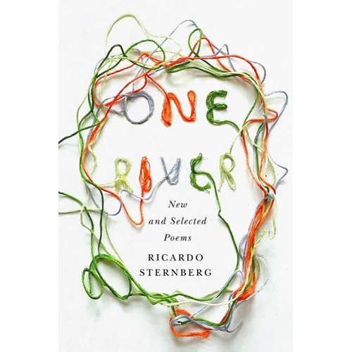One River: New and Selected Poems
