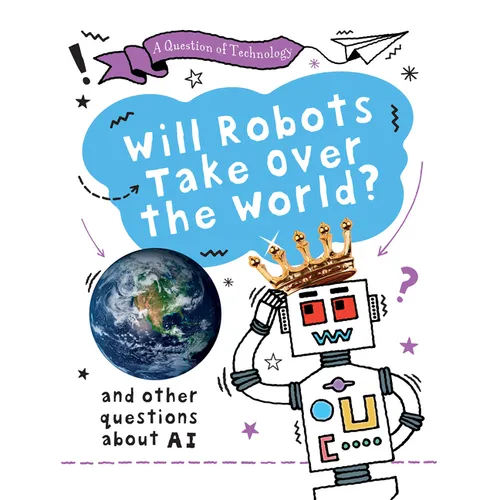 Will Robots Take Over the World?