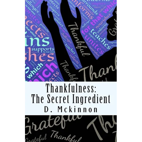 Thankfulness: The Secret Ingredient