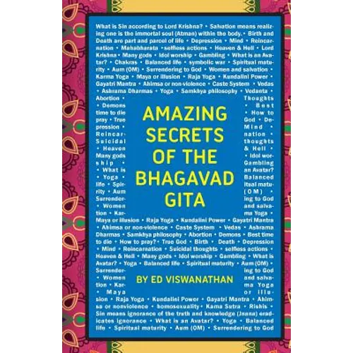 Amazing Secrets of the Bhagavad Gita: A Grandfather and Grandson Discuss Hinduism, Yoga, Reincarnation, and More