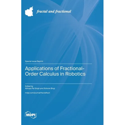 Applications of Fractional-Order Calculus in Robotics