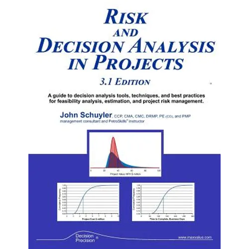 Risk and Decision Analysis in Projects 3.1 Edition