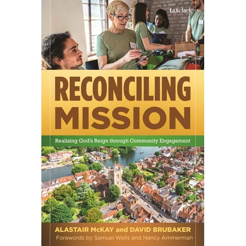 Reconciling Mission: Realizing God's Reign Through Community Engagement