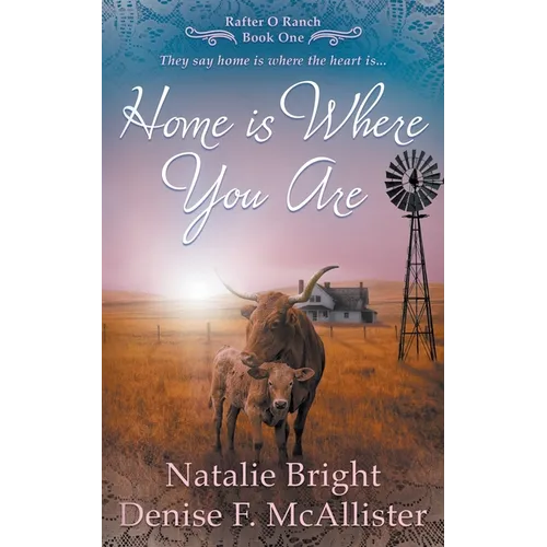 Home is Where You Are: A Christian Western Romance Series