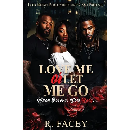 Love Me Or Let Me Go