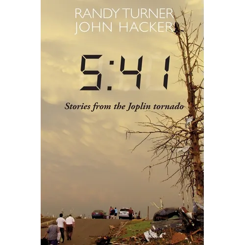 5: 41: Stories from the Joplin Tornado