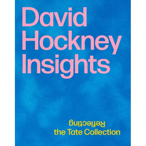 David Hockney: Insights: Reflecting the Tate Collection