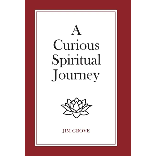 A Curious Spiritual Journey
