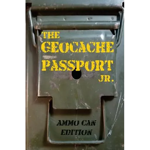 The Geocache Passport Jr.: Ammo Can Edition