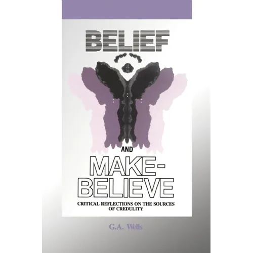 Belief and Make-Believe: Critical Reflections on the Sources of Credulity