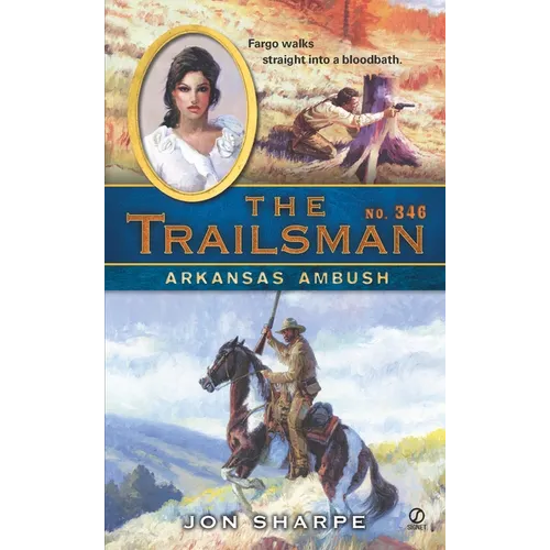 The Trailsman #346: Arkansas Ambush