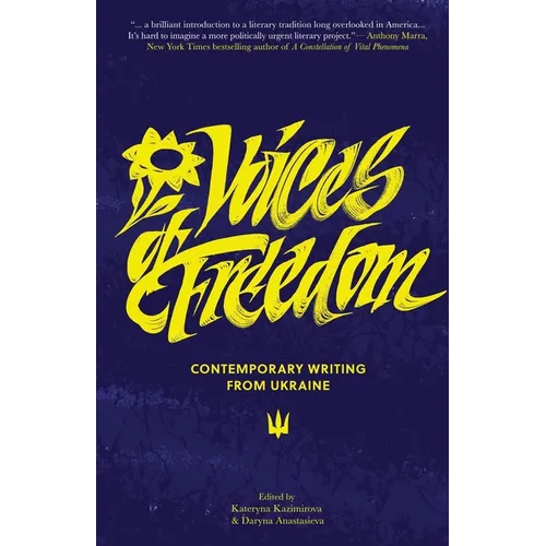 Voices of Freedom: Contemporary Writing From Ukraine