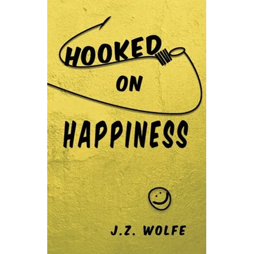 Hooked on Happiness