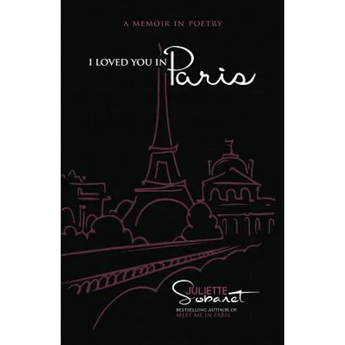 I Loved You in Paris: A Memoir in Poetry