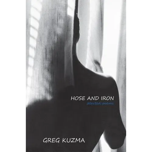 Hose and Iron: Selected Poems