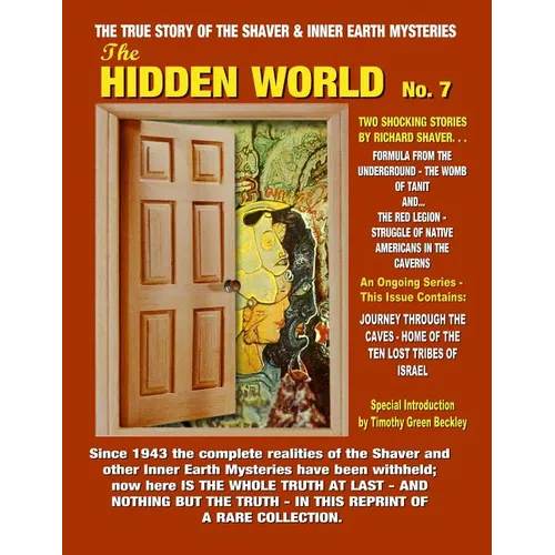 The Hidden World Number 7: Inner Earth And Hollow Earth Mysteries