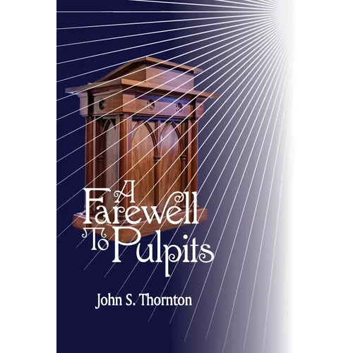 A Farewell to Pulpits