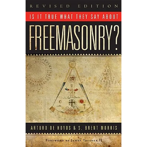 Is It True What They Say about Freemasonry?
