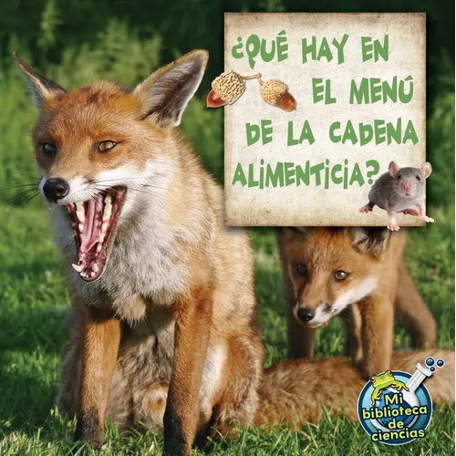 Qué Hay En El Menú de la Cadena Alimenticia?: (What's on the Food Chain Menu?