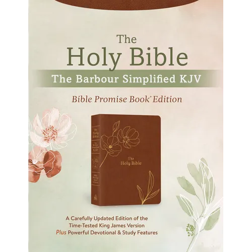 The Holy Bible: The Barbour Simplified KJV Bible Promise Book Edition [Chestnut Floral]: A Carefully Updated Edition of the Time-Tested King James Ver