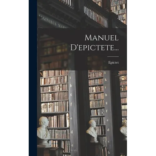 Manuel D'epictete...