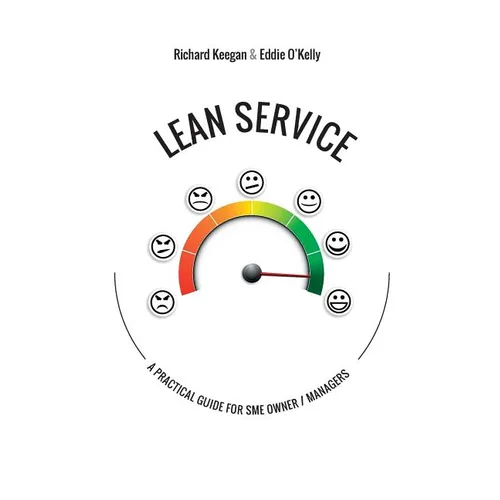 Lean Service: A Practical Guide for SME Owner/Managers