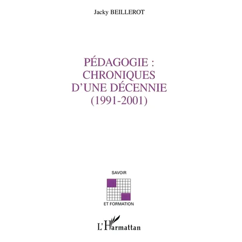Pédagogie: chroniques d'une décennie (1991-2001)