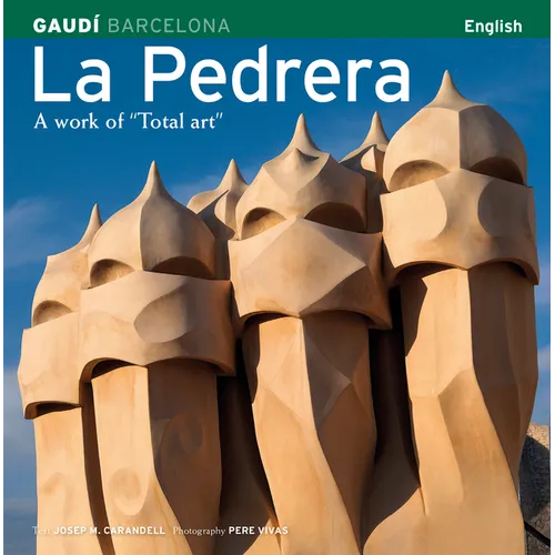 La Pedrera: A Work of "Total Art"
