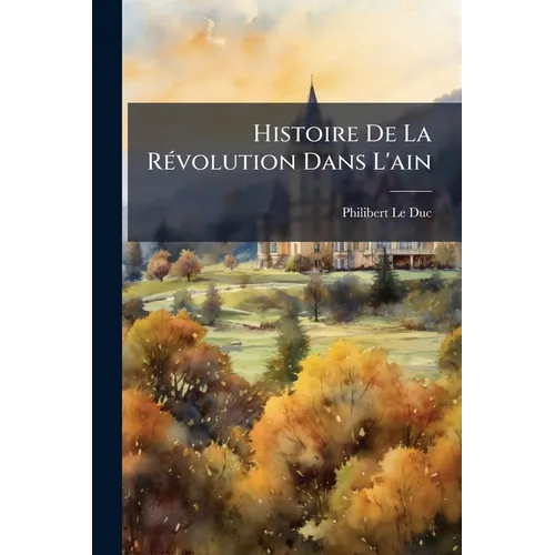 Histoire De La RÃ(c)volution Dans L'ain