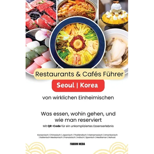 Restaurants & Cafés in Seoul Korea - Führer von wirklichen Einheimischen