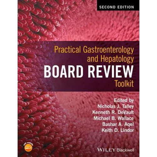 Practical Gastroenterology and Hepatology Board Review Toolkit