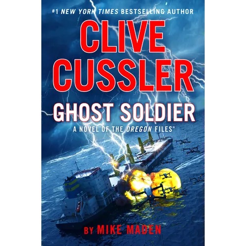 Clive Cussler Ghost Soldier: A Novel of the Oregon Files(r)