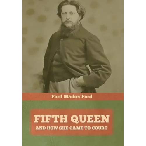 Fifth Queen: And How She Came to Court