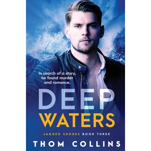 Deep Waters
