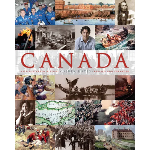 Canada: An Illustrated History: An Illustrated History