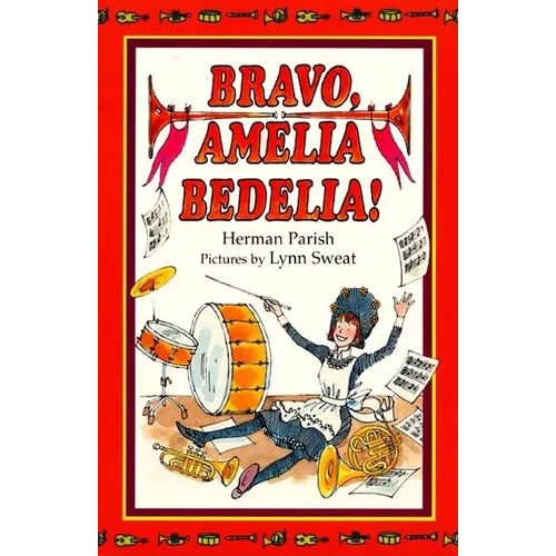 Bravo, Amelia Bedelia!