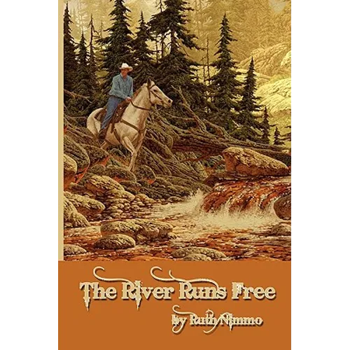 The River Runs Free
