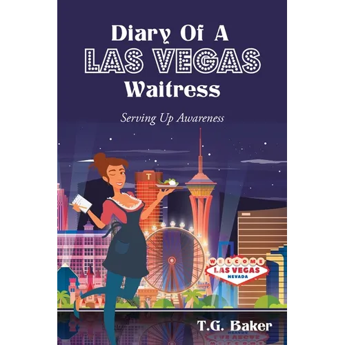 Diary Of A Las Vegas Waitress: Serving Up Awareness