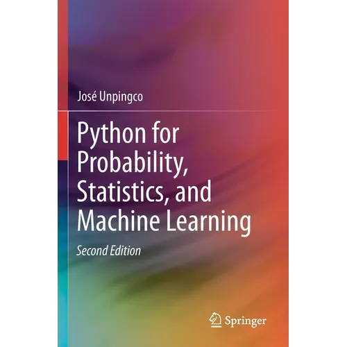 Python for Probability, Statistics, and Machine Learning